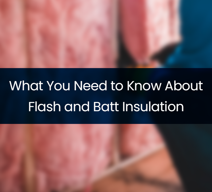 What You Need to Know About Flash and Batt Insulation