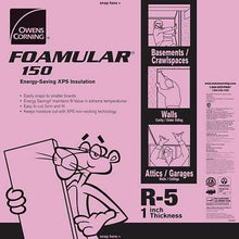 Load image into Gallery viewer, Owens Corning FOAMULAR 150 XPS 4ft x 8ft Insulation Board - All Sizes 1 in Owens Corning
